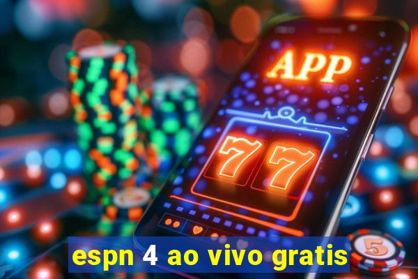 espn 4 ao vivo gratis